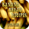 Banana Bread Recipes Volume 1 icon