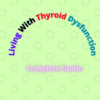 Living With Thyroid Dysfunction: Complete Guide icon