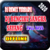 DJ Benciku sangka sayang offline remix full bass icon