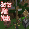 Better With Mods Mod for MCPE icon