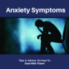 ANXIETY SYMPTOMS & How To Deal With Them icon