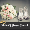 MAID OF HONOR SPEECHES icon