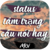 status câu nói hay: Bộ sưu tập những câu nói icon