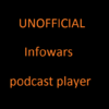 UNOFFICIAL Podcast player for Infowars icon